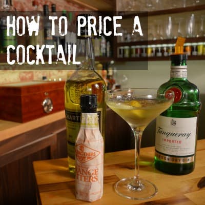 How To Cost a Cocktail