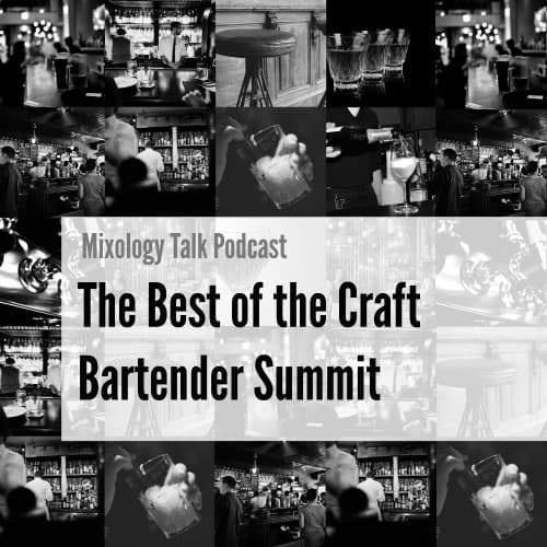 The Best of the Craft Bartender Summit