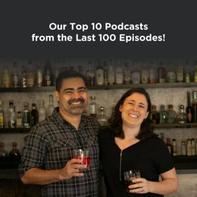 Our Top 10 Podcasts from the Last 100 Episodes